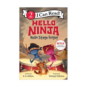 I Can Read 2 : Hello, Ninja. Hello, Stage Fright! (Paperback)