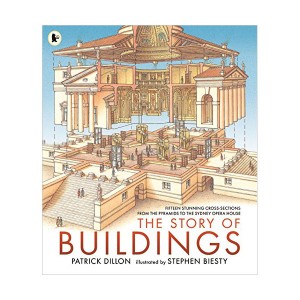 The Story of Buildings : Fifteen Stunning Cross-sections from the Pyramids to the Sydney Opera House (Paperback, 영국판)