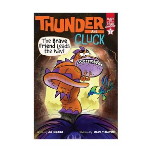 Ready To Read 1 Graphics : Thunder and Cluck : The Brave Friend Leads the Way! (Paperback)