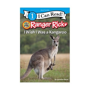 I Can Read 1 : Ranger Rick : I Wish I Was a Kangaroo (Paperback)