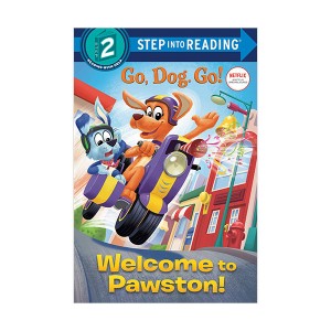 Step into Reading 2 : Netflix : Go, Dog. Go! : Welcome to Pawston! (Paperback)
