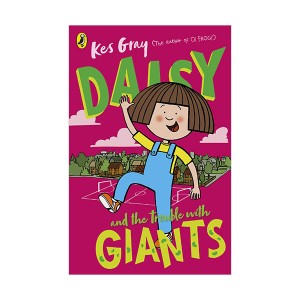 [신판] Daisy and the Trouble with Giants (Paperback, 영국판)