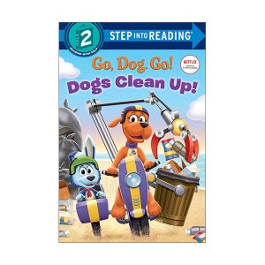 Step into Reading 2 : Netflix Go, Dog. Go! : Dogs Clean Up! (Paperback)