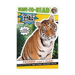 Ready to Read 2 : Super Facts : Tigers Can't Purr! (Paperback)