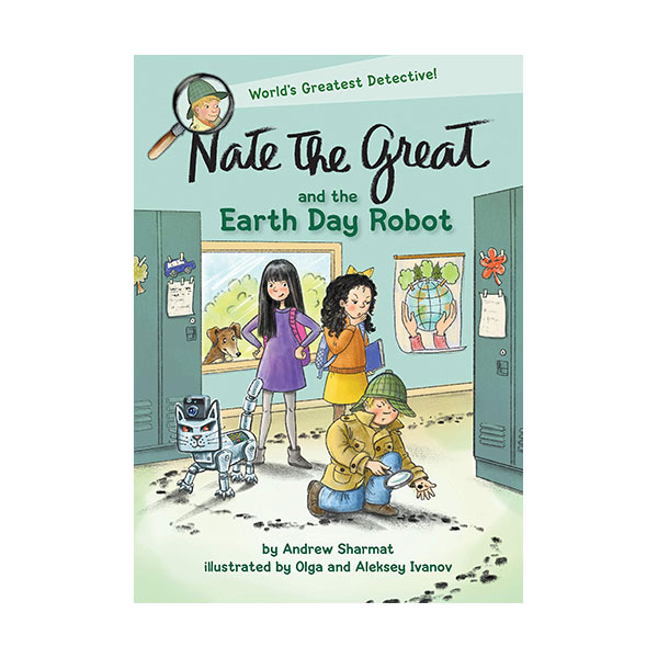 Nate the Great #30 : Nate the Great and the Earth Day Robot