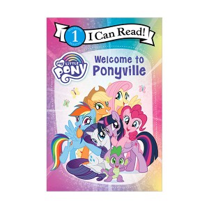 I Can Read 1 : My Little Pony : Welcome to Ponyville
