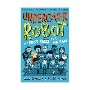 Undercover Robot #01 : My First Year as a Human (Paperback, 영국판)