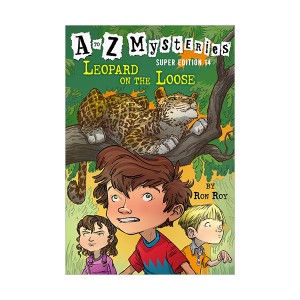 A to Z Mysteries Super Edition #14 : Leopard on the Loose(Paperback)