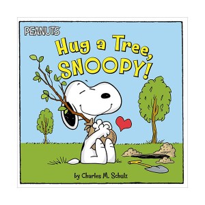 Peanuts : Hug a Tree, Snoopy! (Paperback)