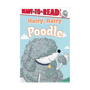 Ready to Read 1 : Hairy, Hairy Poodle