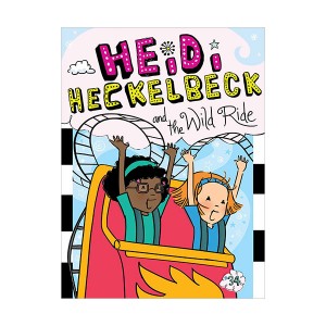 하이디 헤클백 #34 : Heidi Heckelbeck and the Wild Ride (Paperback)