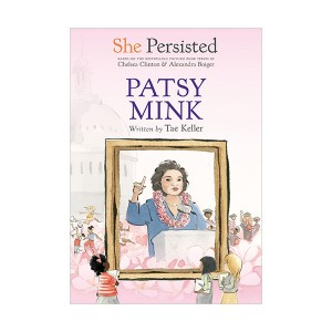 [★K-문학전] She Persisted : Patsy Mink 태켈러(Paperback)