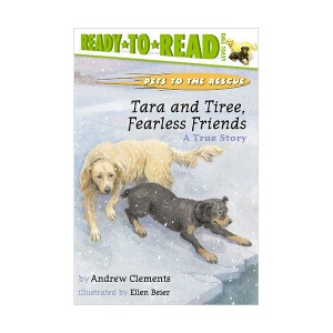 Ready to Read 2 : Tara and Tiree, Fearless Friends : A True Story