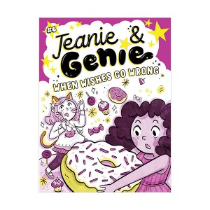 Jeanie & Genie #06 : When Wishes Go Wrong