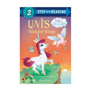 Step into Reading 2 : Uni the Unicorn : Uni's Wish for Wings
