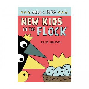 Arlo & Pips #03 : New Kids in the Flock