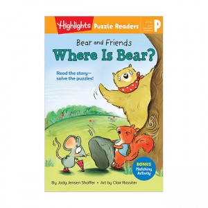 Highlights Puzzle Readers : Bear and Friends : Where Is Bear?