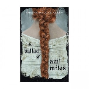 The Ballad of Ami Miles