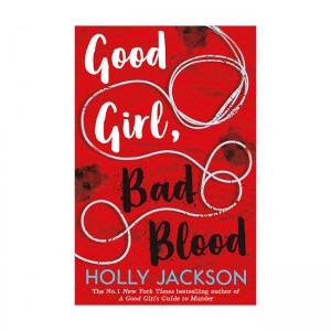 Good Girl's Guide to Murder #02 : Good Girl, Bad Blood
