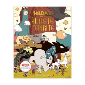 Netflix Original Series Tie-In : Hilda's Book of Beasts and Spirits [ø]