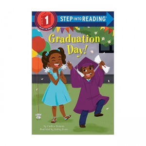 Step into Reading 1 : Graduation Day!