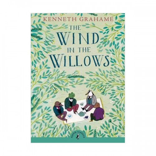 Puffin Classics : The Wind in the Willows