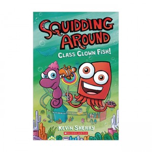 Squidding Around #02 : Class Clown Fish