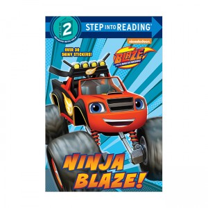 Step into Reading 2 : Blaze and the Monster Machines : Ninja Blaze!