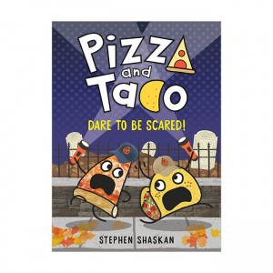 Pizza and Taco: Dare to Be Scared!