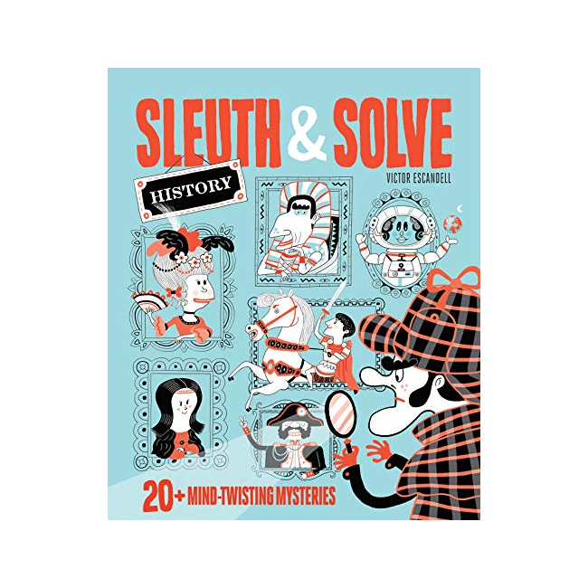 Sleuth & Solve : History : 20+ Mind-Twisting Mysteries - Sleuth & Solve