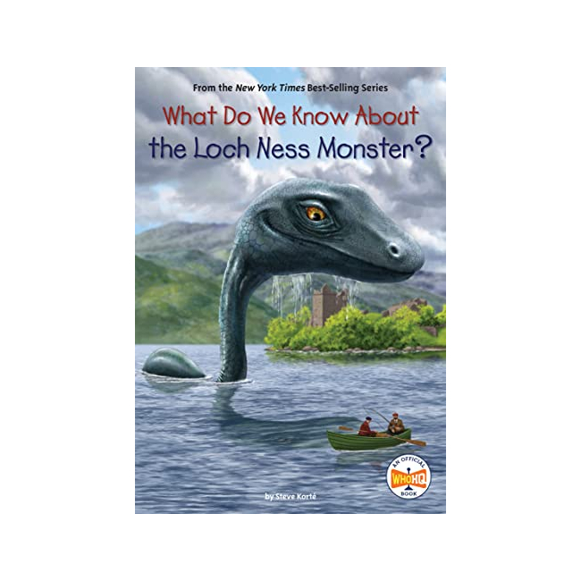 What Do We Know About?  : What Do We Know About the Loch Ness Monster?