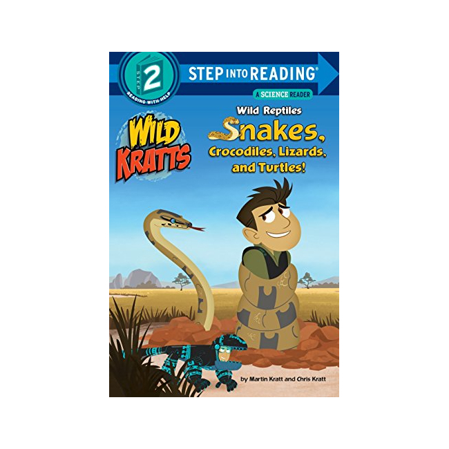 Step into Reading 2 : Wild Kratts : Wild Reptiles : Snakes, Crocodiles, Lizards and Turtles (Paperback, ̱)