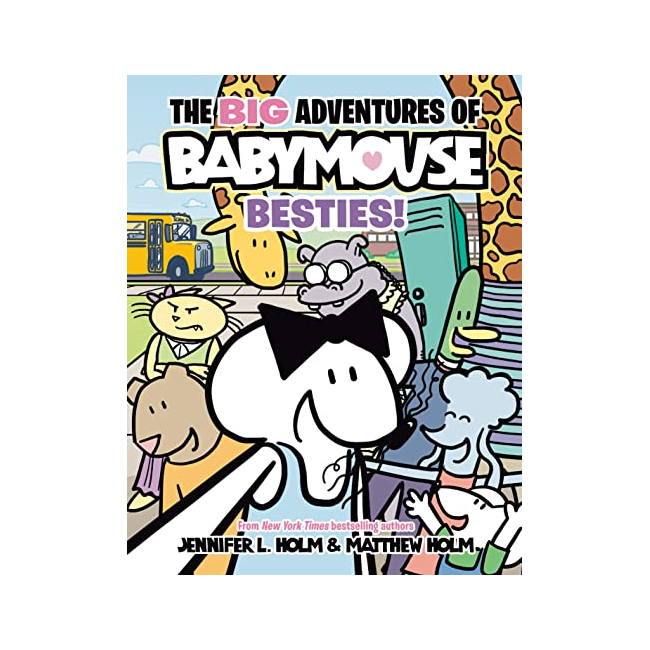 The BIG Adventures of Babymouse #02 : Besties!