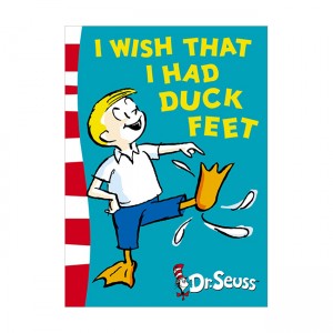 Dr. Seuss : Green Back Books : I Wish That I Had Duck Feet