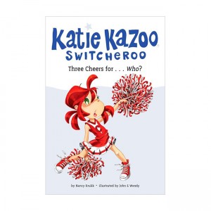 Katie Kazoo, Switcheroo #35 :Three Cheers For-- Who?