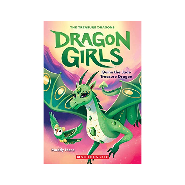 Dragon Girls #06 : Quinn the Jade Treasure Dragon
