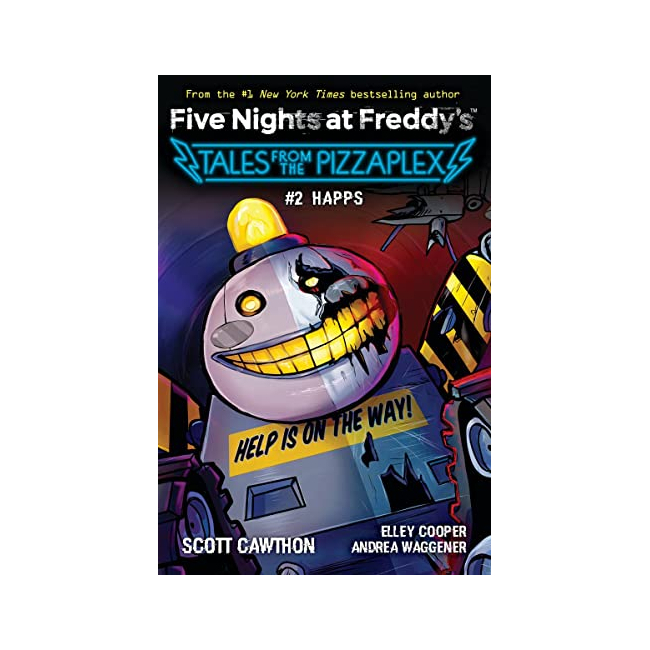 Five Nights at Freddy's : HAPPS (Tales from the Pizzaplex #02)