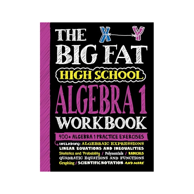 The Big Fat High School Algebra 1 Workbook : 400+ Algebra 1 Practice Exercises (Paperback, ̱)