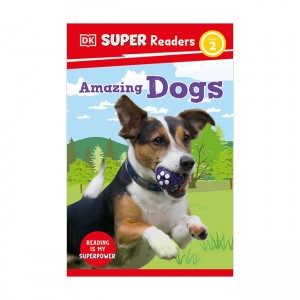 DK Super Readers 2 : Amazing Dogs