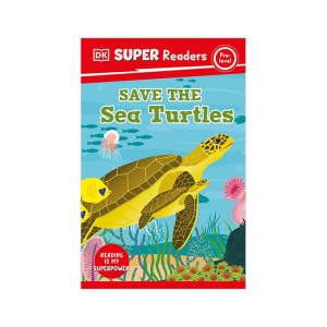 DK Super Readers Pre-Level :  Save the Sea Turtles