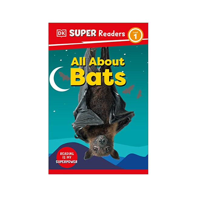 DK Super Readers Level 1 : All About Bats