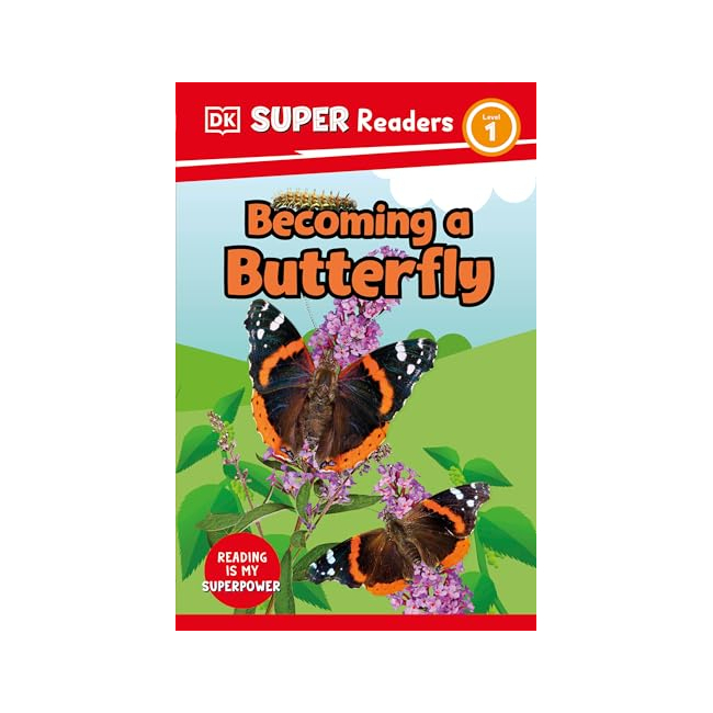 DK Super Readers Level 1: Becoming a Butterfly