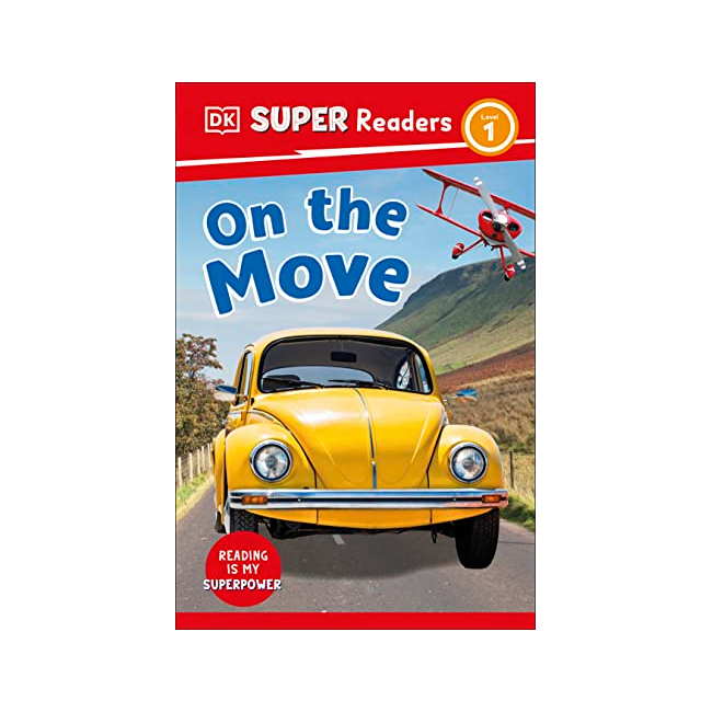 DK Super Readers Level 1 : On the Move