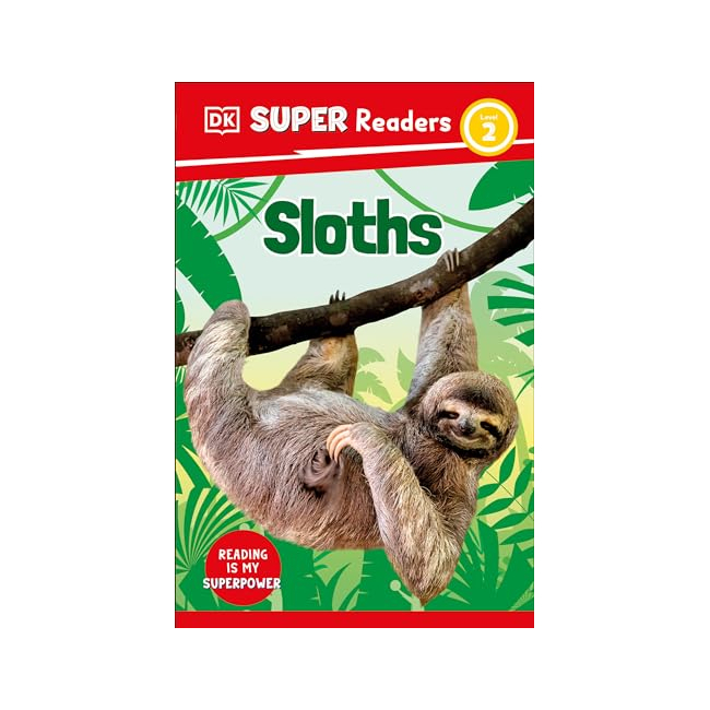 DK Super Readers Level 2 : Sloths