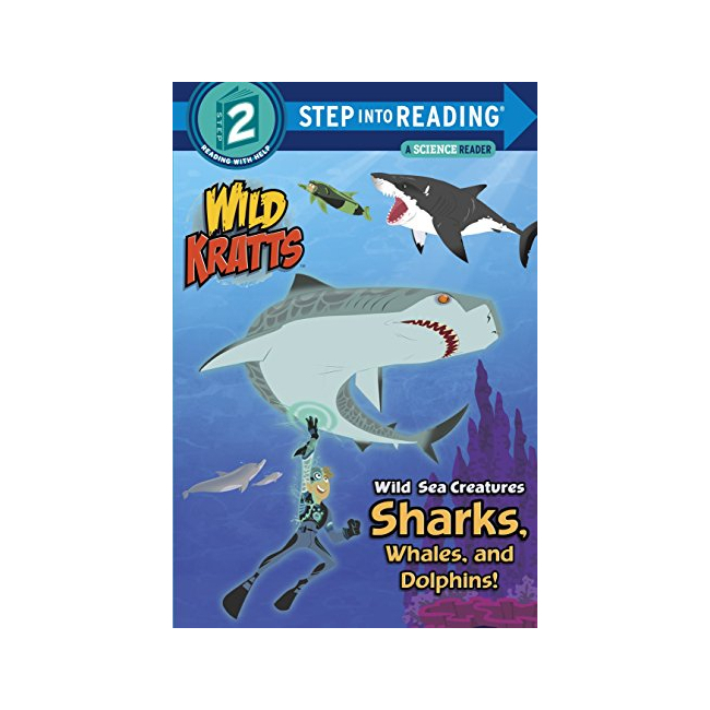 Step into Reading 2 : Wild Sea Creatures: Sharks, Whales and Dolphins!