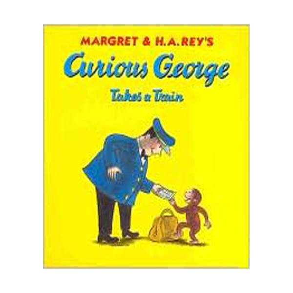  Curious George Series : Curious George Takes a Train (Paperback)