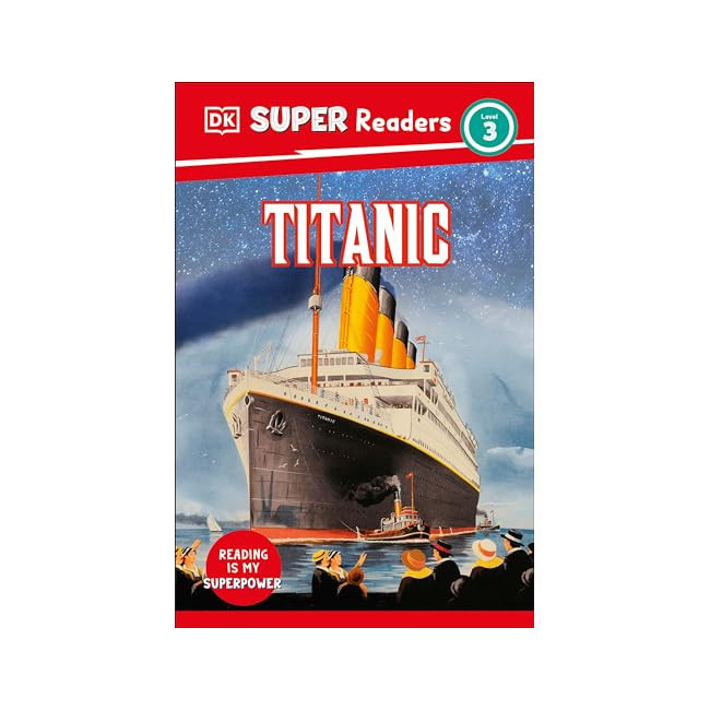 DK Super Readers 3 : Titanic 