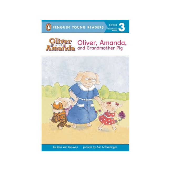 Penguin Young Readers 3 : Oliver and Amanda : Oliver, Amanda, and Grandmother Pig