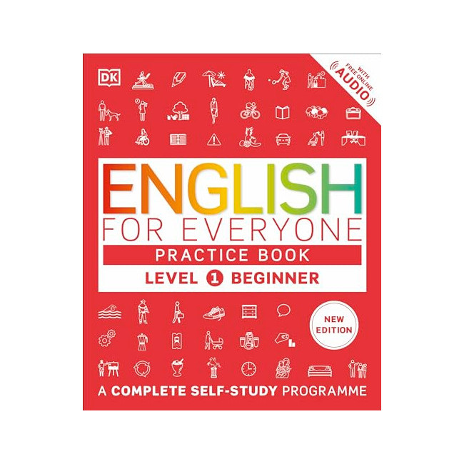 DK English for Everyone Level 1 : Beginner Practice Book : A Complete Self-Study Programme