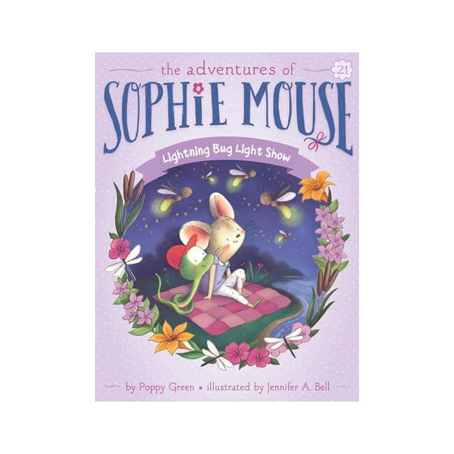 The Adventures of Sophie Mouse #21 : Lightning Bug Light Show 